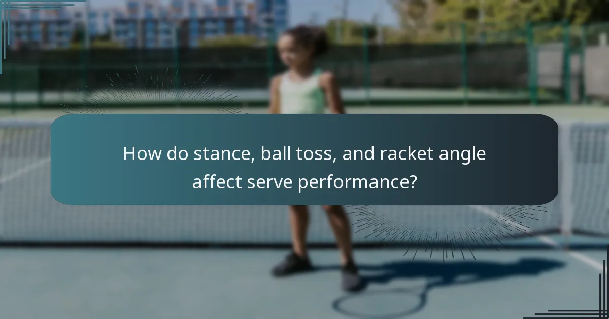 How do stance, ball toss, and racket angle affect serve performance?