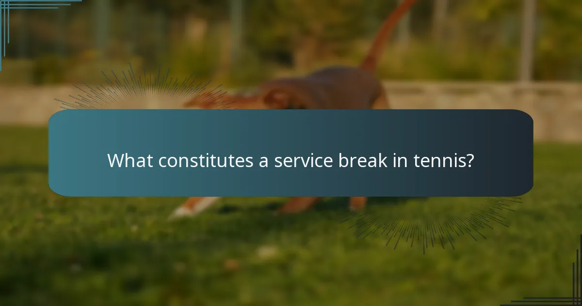 What constitutes a service break in tennis?